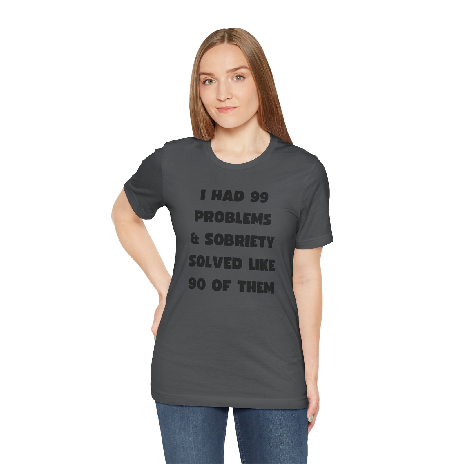 I Had 99 Problems... Unisex Jersey Short Sleeve Tee - Image 33