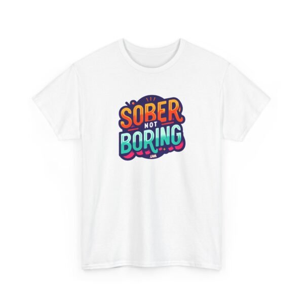 Sober Not Boring Unisex Heavy Cotton Tee - Image 11