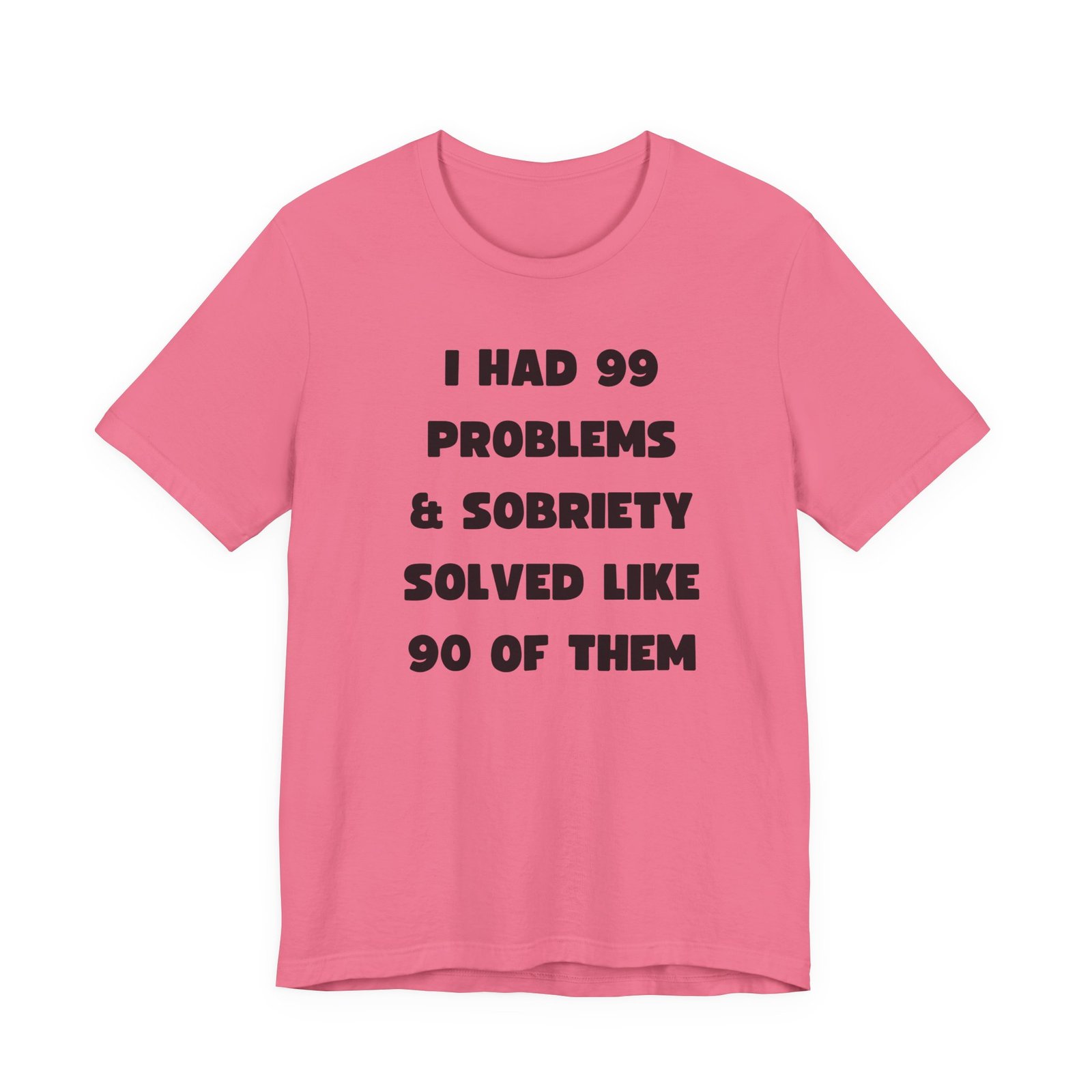 I Had 99 Problems... Unisex Jersey Short Sleeve Tee - Image 37