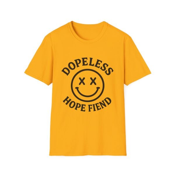 Dopeless Hope Fiend - Unisex Softstyle T-Shirt - Image 5