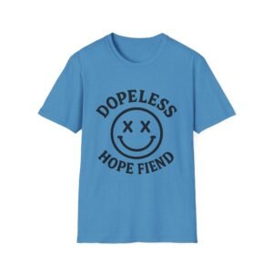 Dopeless Hope Fiend - Unisex Softstyle T-Shirt