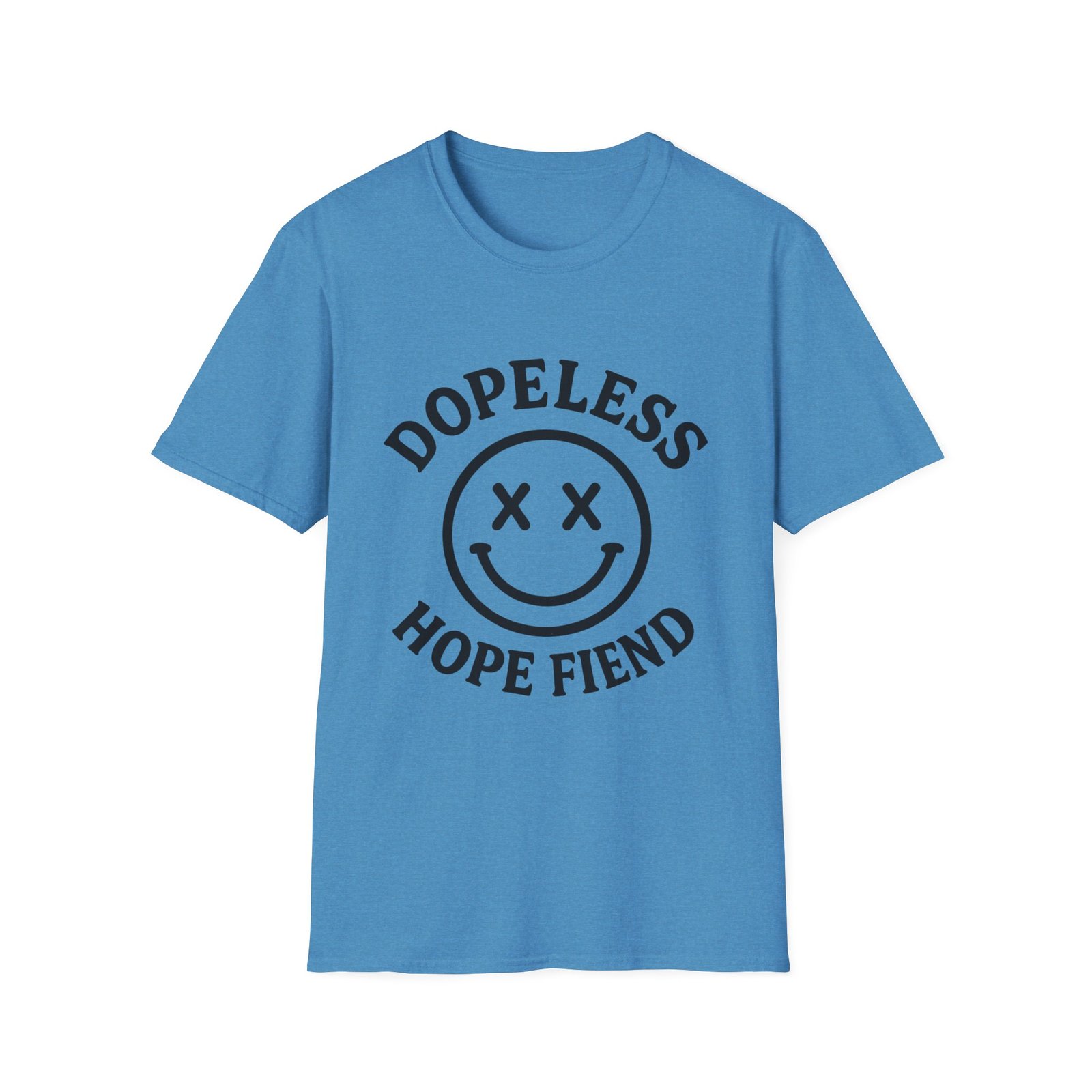 Dopeless Hope Fiend - Unisex Softstyle T-Shirt