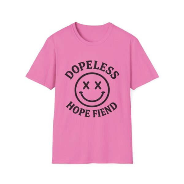 Dopeless Hope Fiend - Unisex Softstyle T-Shirt - Image 14