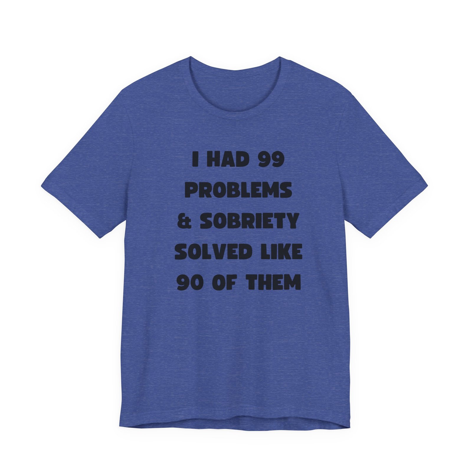 I Had 99 Problems... Unisex Jersey Short Sleeve Tee - Image 43