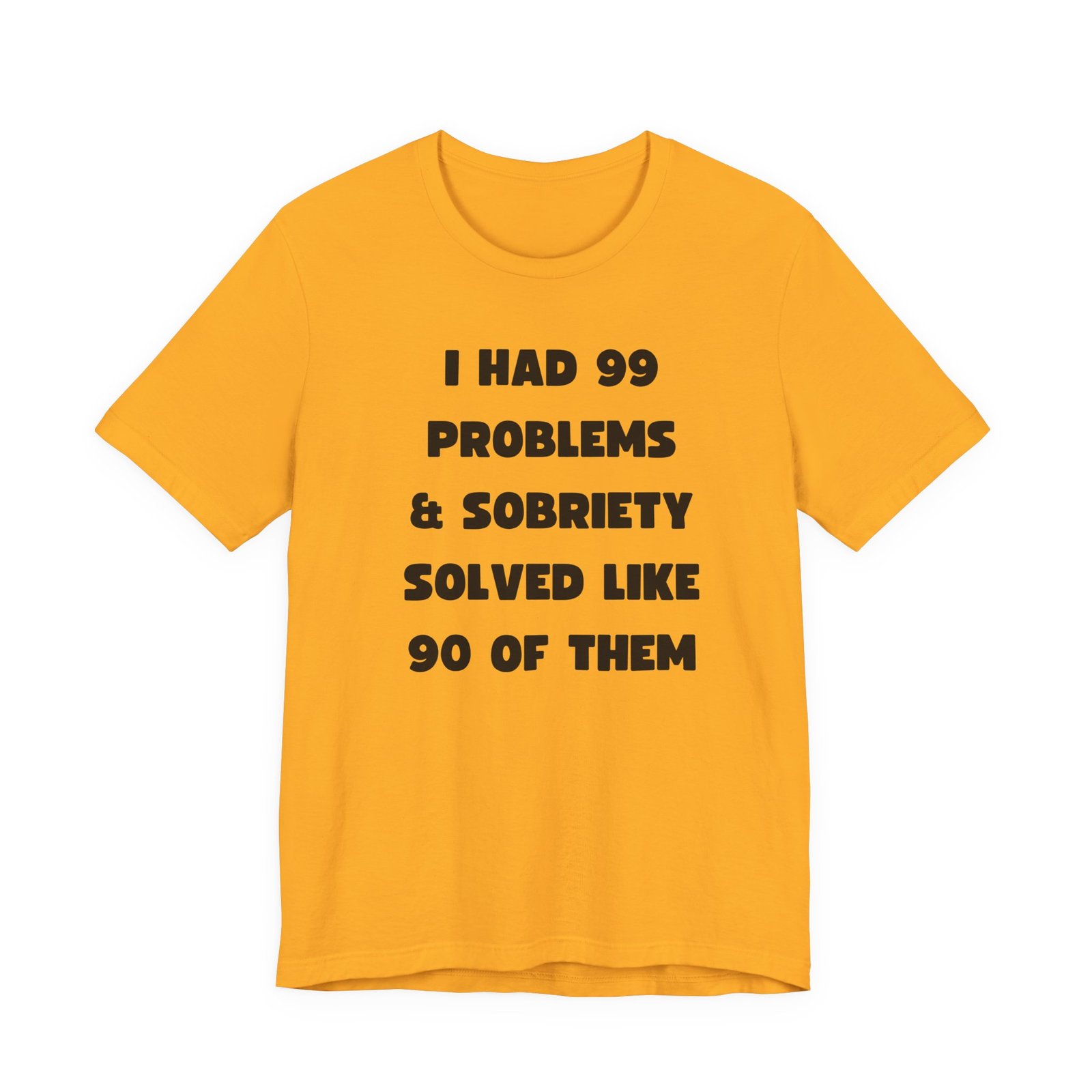 I Had 99 Problems... Unisex Jersey Short Sleeve Tee - Image 19