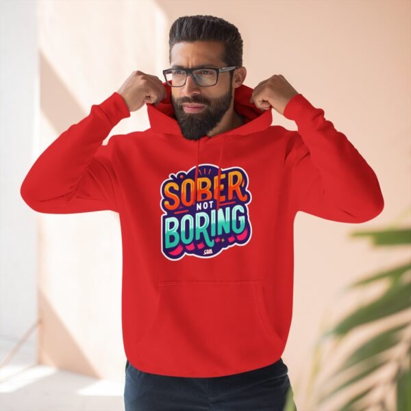 Sober Not Boring Hoodie, Fun Sober Apparel, Motivational Fleece Sweatshirt, Recovery Gift, - Image 20