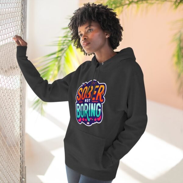 Sober Not Boring Hoodie, Fun Sober Apparel, Motivational Fleece Sweatshirt, Recovery Gift, - Image 5