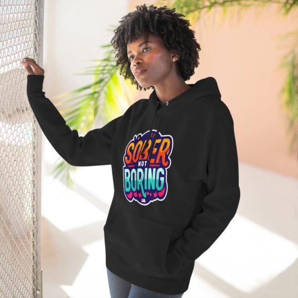 Sober Not Boring Hoodie, Fun Sober Apparel, Motivational Fleece Sweatshirt, Recovery Gift, - Image 10