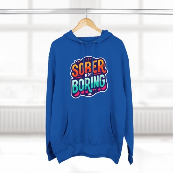 Sober Not Boring Hoodie, Fun Sober Apparel, Motivational Fleece Sweatshirt, Recovery Gift, - Image 13